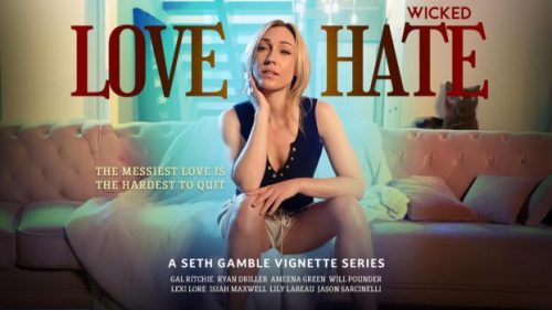 Love / Hate – Lily Labeau, Gal Ritchie, Lexi Lore & Ameena Green
