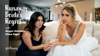 Runaway Bride’s Regret – Khloe Kapri & Megan Mistakes